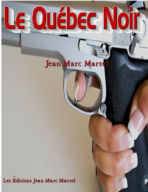 Québec noir(Kobo/電子書)