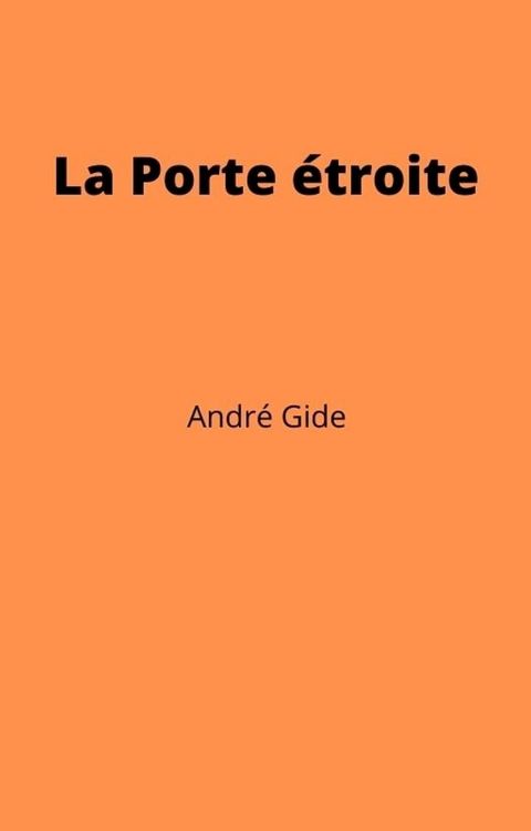 La Porte &eacute;troite(Kobo/電子書)