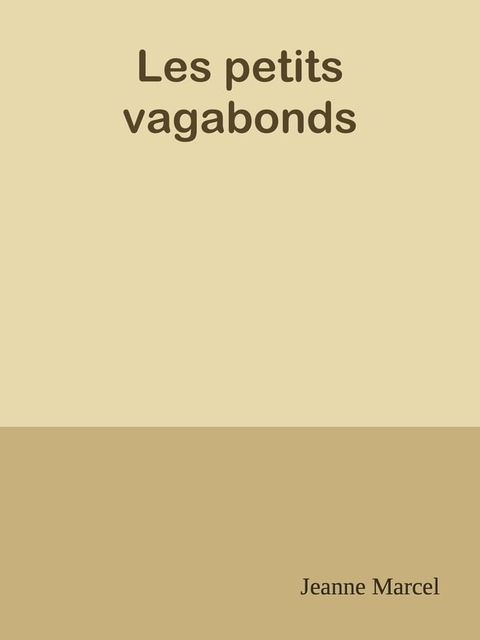 Les petits vagabonds(Kobo/電子書)