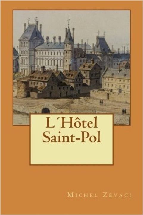 L'Hôtel Saint-Pol(Kobo/電子書)