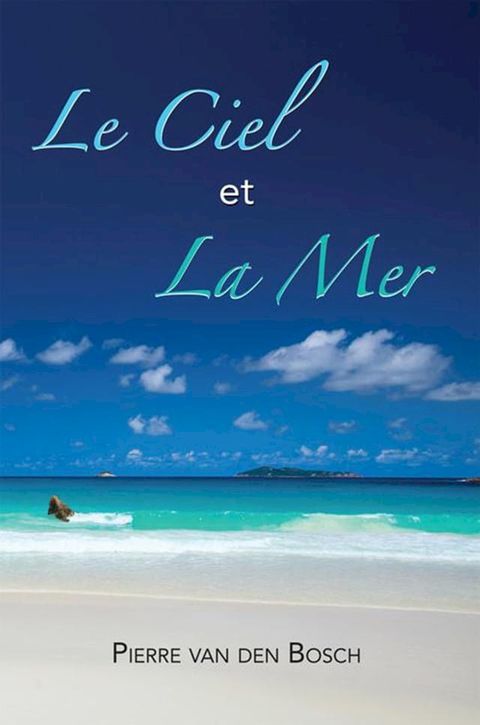 Le Ciel Et La Mer(Kobo/電子書)