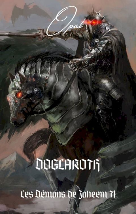 Les Démons de Jaheem T1: Doglaroth(Kobo/電子書)