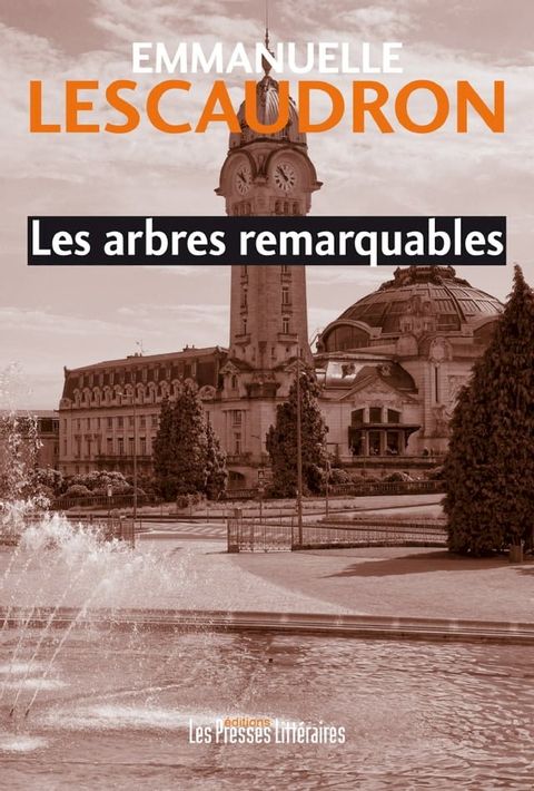 Les arbres remarquables(Kobo/電子書)