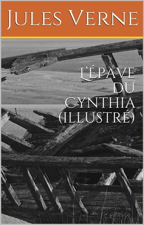 L’&Eacute;pave du Cynthia (illustr&eacute;)(Kobo/電子書)