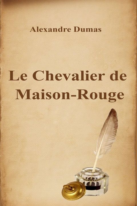 Le Chevalier de Maison-Rouge(Kobo/電子書)