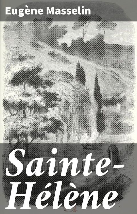 Sainte-Hélène(Kobo/電子書)