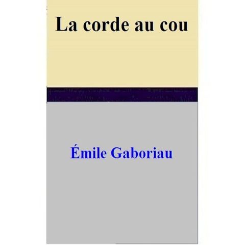 La corde au cou(Kobo/電子書)