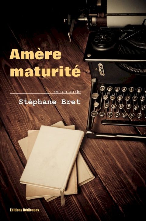 Amère maturité(Kobo/電子書)