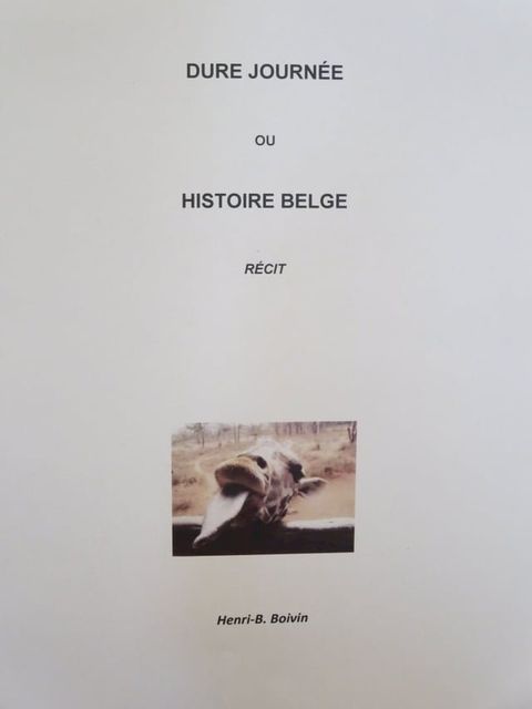 Dure journ&eacute;e, ou, Histoire belge(Kobo/電子書)