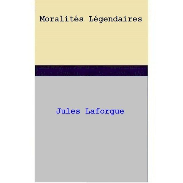  Moralités Légendaires(Kobo/電子書)