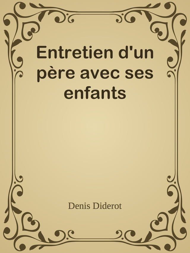  Entretien d'un p&egrave;re avec ses enfants(Kobo/電子書)