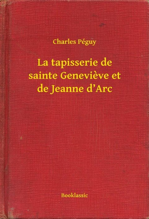 La tapisserie de sainte Genevieve et de Jeanne d’Arc(Kobo/電子書)