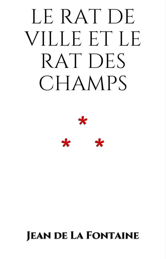  Le Rat de ville et le Rat des champs(Kobo/電子書)