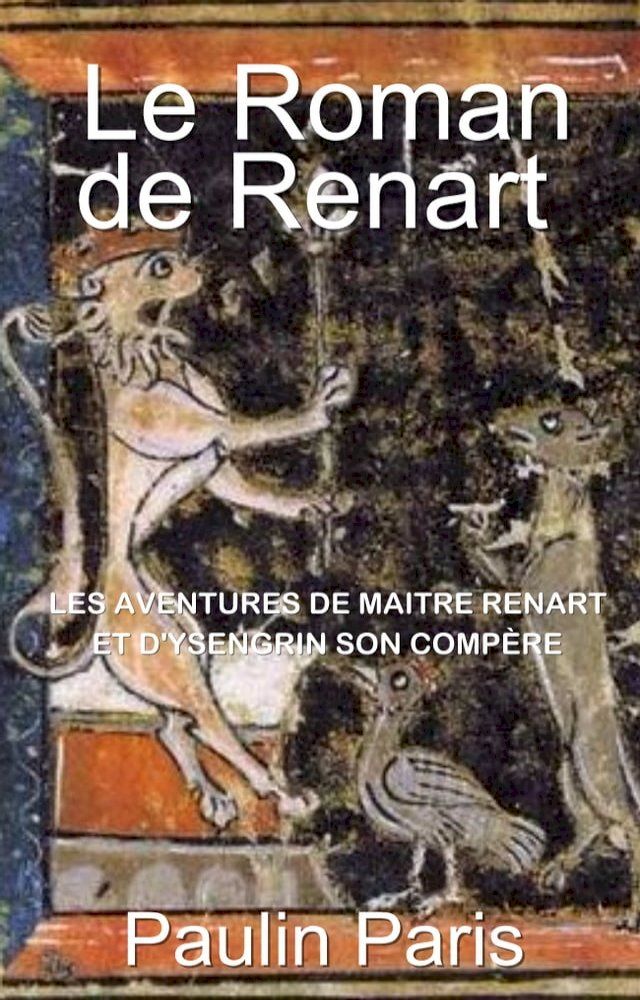  Le Roman de Renart(Kobo/電子書)