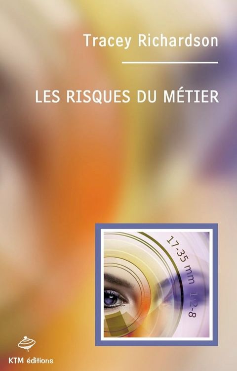 Les Risques du m&eacute;tier(Kobo/電子書)