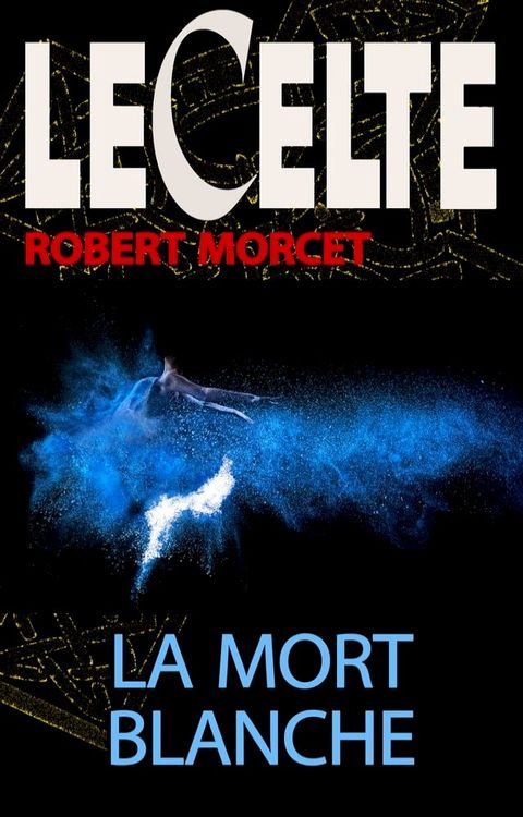 La Mort blanche(Kobo/電子書)