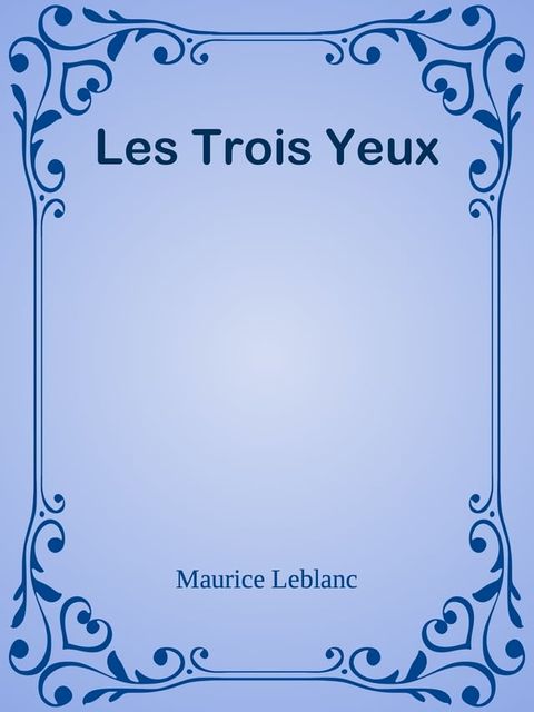 Les Trois Yeux(Kobo/電子書)