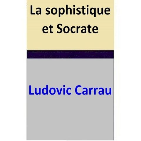 La sophistique et Socrate(Kobo/電子書)