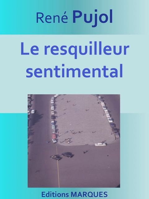 Le resquilleur sentimental(Kobo/電子書)