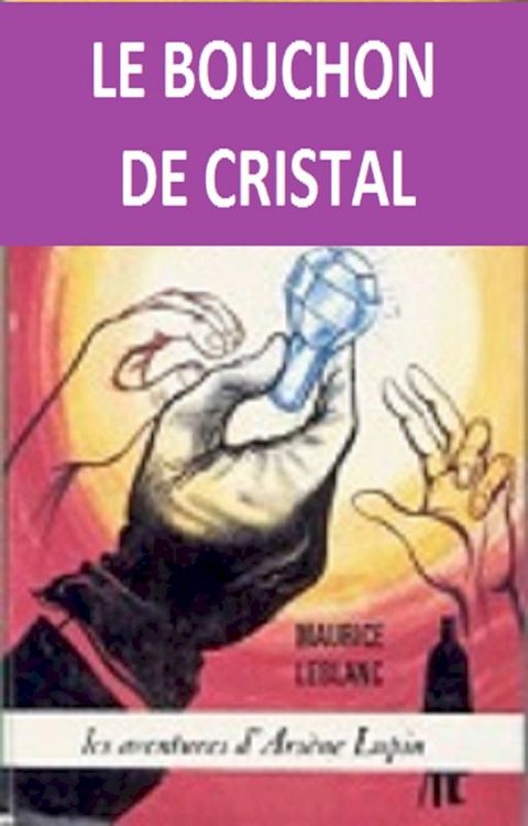 Le Bouchon de cristal(Kobo/電子書)