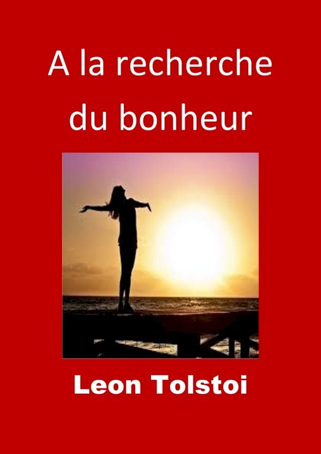  A la recherche du bonheur(Kobo/電子書)