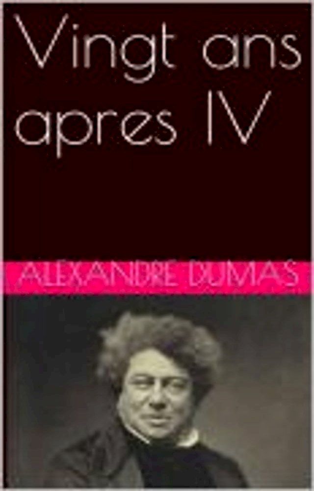  Vingt ans apres IV(Kobo/電子書)