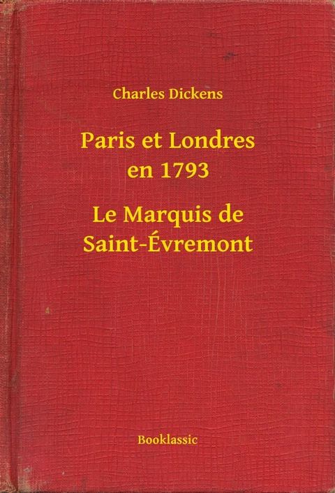 Paris et Londres en 1793 - Le Marquis de Saint-Évremont(Kobo/電子書)