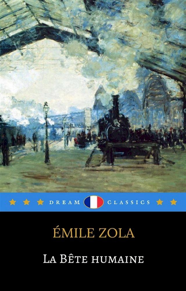  La Bête Humaine (Dream Classics)(Kobo/電子書)