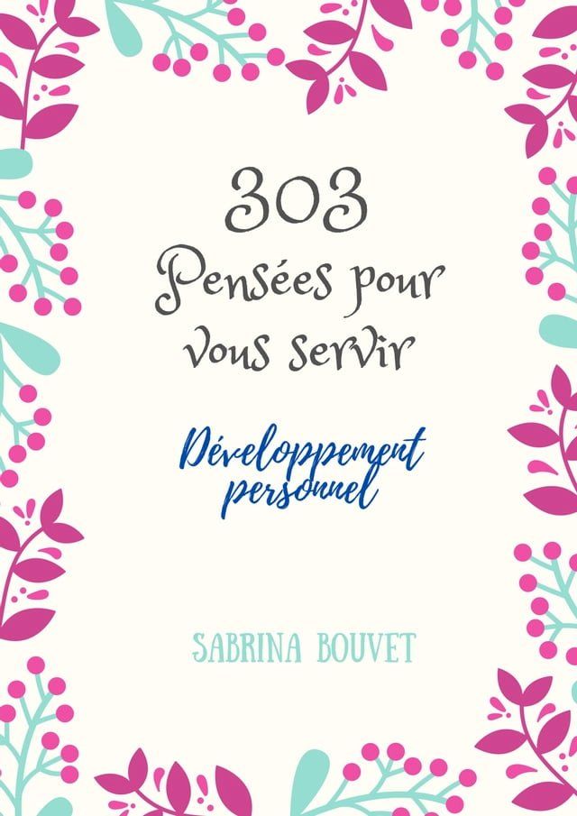  303 pensées pour vous servir(Kobo/電子書)