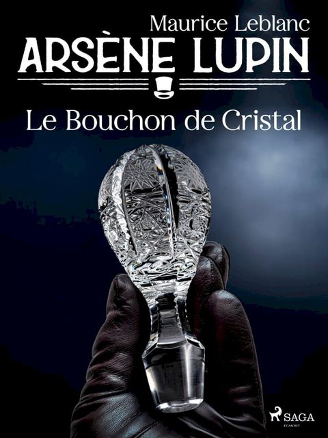 Ars&egrave;ne Lupin -- Le Bouchon de Cristal(Kobo/電子書)