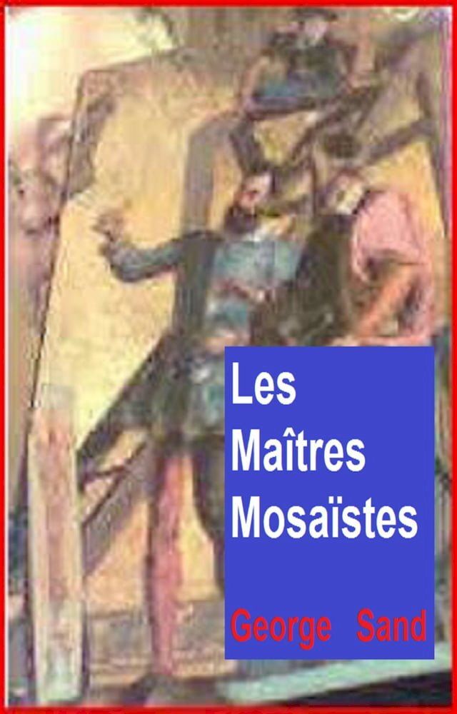  Les Ma&icirc;tres Mosa&iuml;stes(Kobo/電子書)