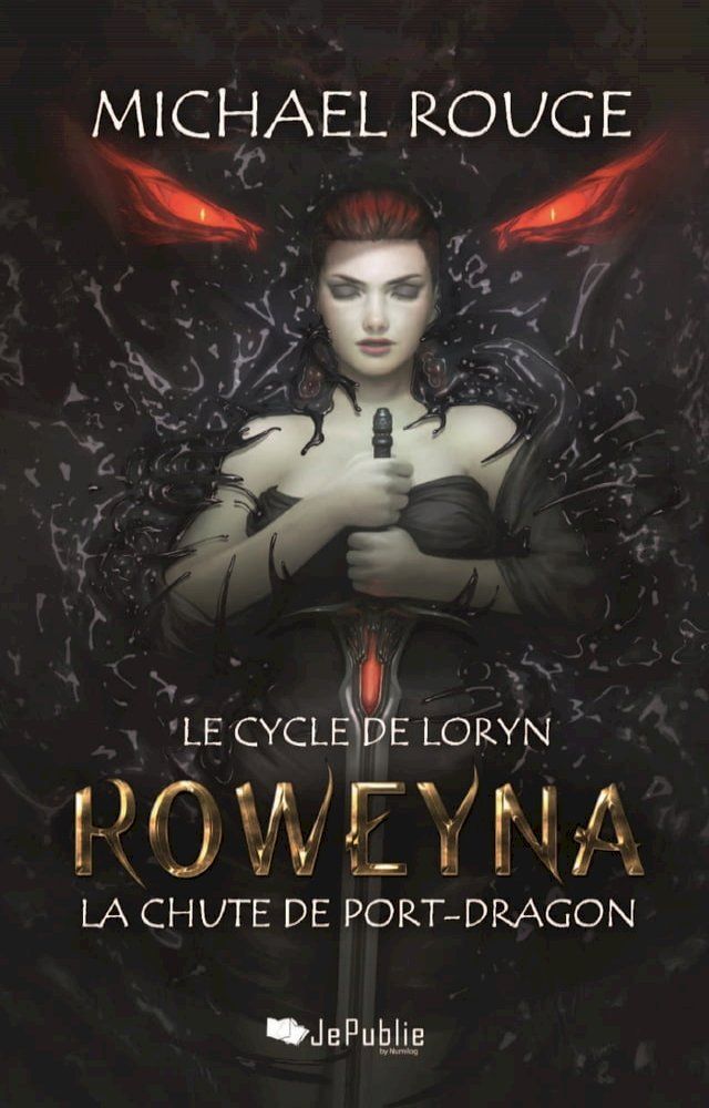  Roweyna - La chute de Port-Dragon(Kobo/電子書)