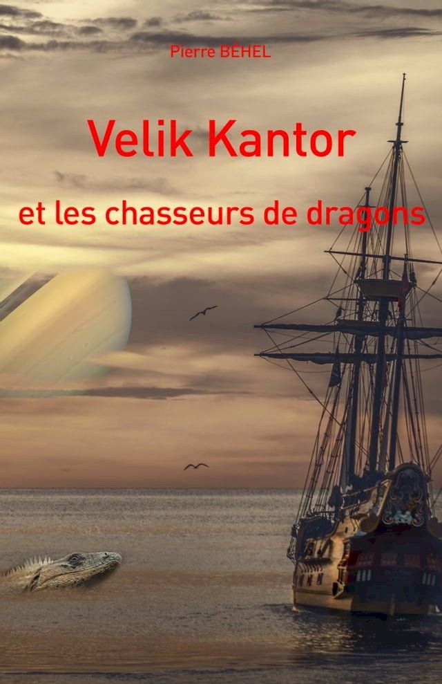  Velik Kantor et les chasseurs de dragons(Kobo/電子書)