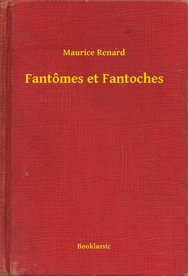  Fant&ocirc;mes et Fantoches(Kobo/電子書)