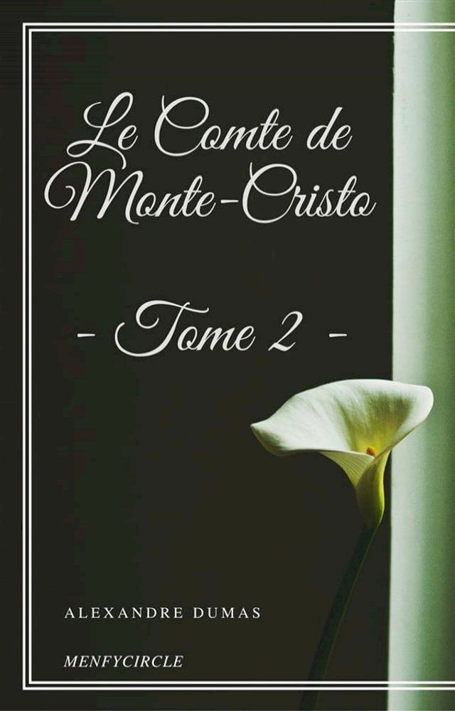  Le Comte de Monte-Cristo - Tome II(Kobo/電子書)