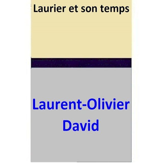  Laurier et son temps(Kobo/電子書)