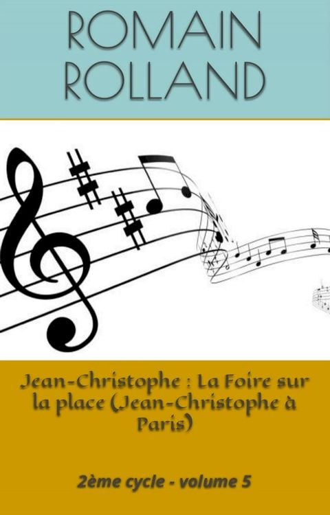 Jean-Christophe : La Foire sur la place (Jean-Christophe &agrave; Paris)(Kobo/電子書)