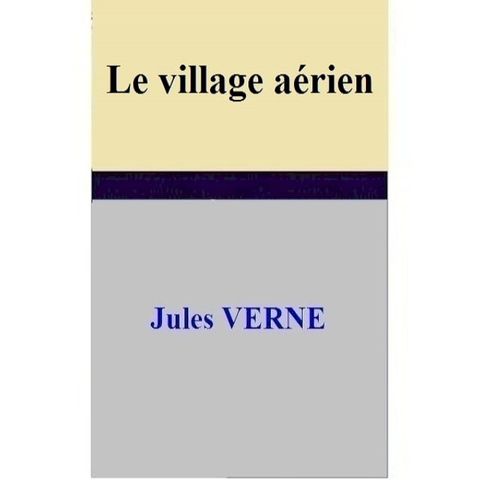 Le village aérien(Kobo/電子書)