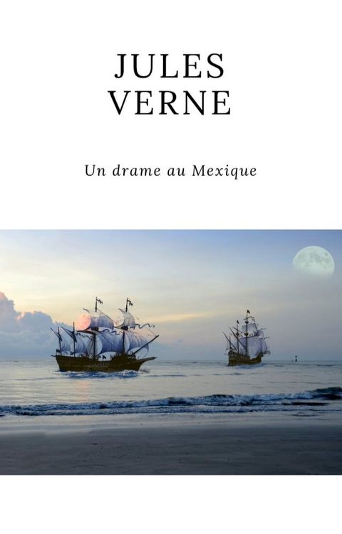 Un drame au Mexique(Kobo/電子書)