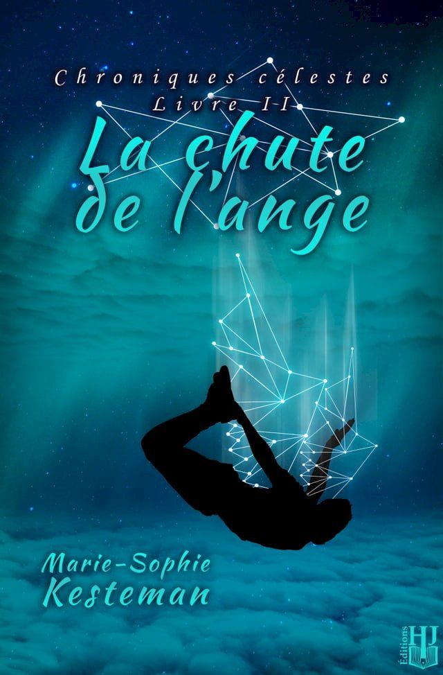  La chute de l'ange (Chroniques c&eacute;lestes - Livre II)(Kobo/電子書)