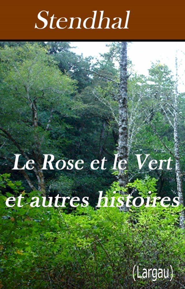  Le Rose et le Vert et autres histoires(Kobo/電子書)