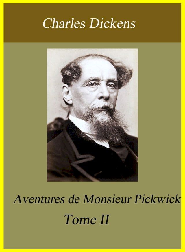  Aventures de Monsieur Pickwick – Tome II(Kobo/電子書)