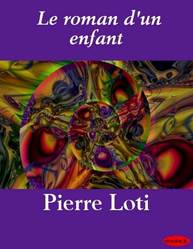  Le roman d'un enfant(Kobo/電子書)