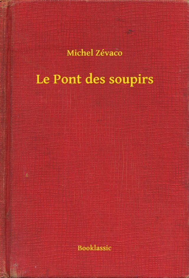  Le Pont des soupirs(Kobo/電子書)