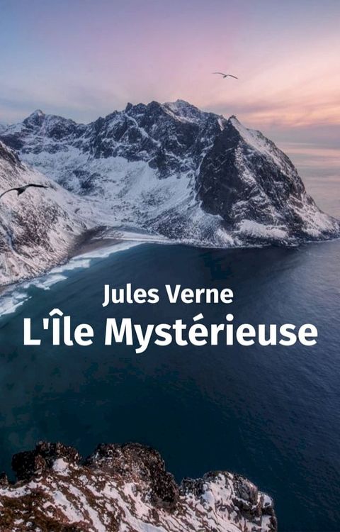 L'&Icirc;le Myst&eacute;rieuse(Kobo/電子書)