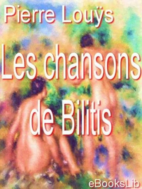 Les Chansons de Bilitis(Kobo/電子書)