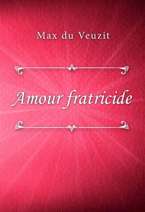 Amour fratricide(Kobo/電子書)