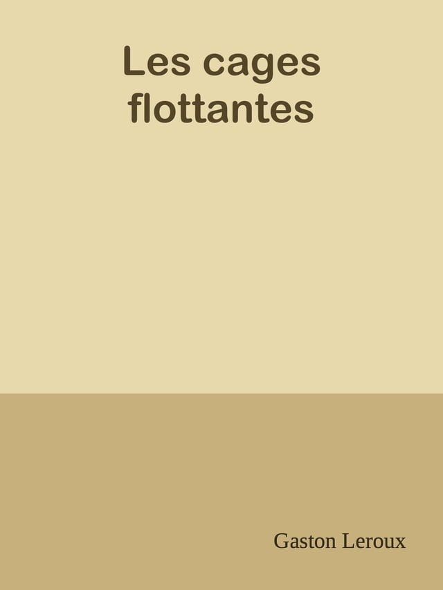  Les cages flottantes(Kobo/電子書)