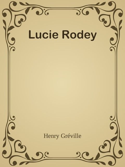 Lucie Rodey(Kobo/電子書)