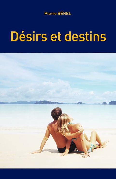 Désirs et destins(Kobo/電子書)